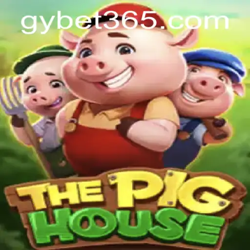 Exploring ThePigHouse: A Fascinating Game Experience with GY Bet