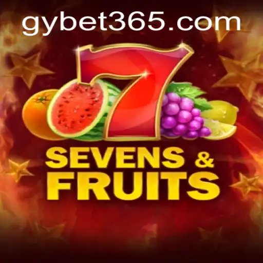 Exploring the Exciting World of SevensFruits and GY Bet: A Comprehensive Guide